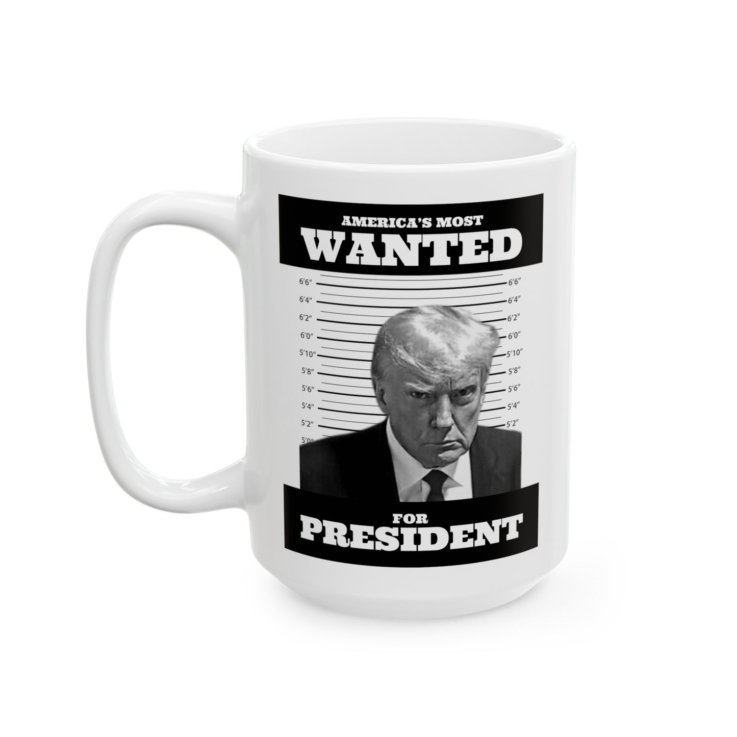 Trump Mugshot Mug! America's Most Wanted